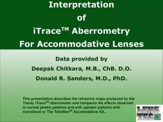 Interpretation of iTrace TM Aberrometry For Accommodative Lenses