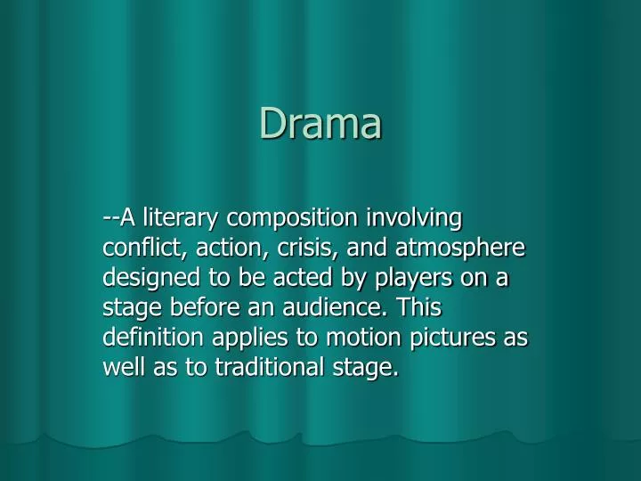 PPT - Drama PowerPoint Presentation, free download - ID:6217160