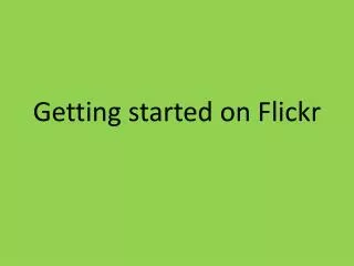 Getting started on Flickr