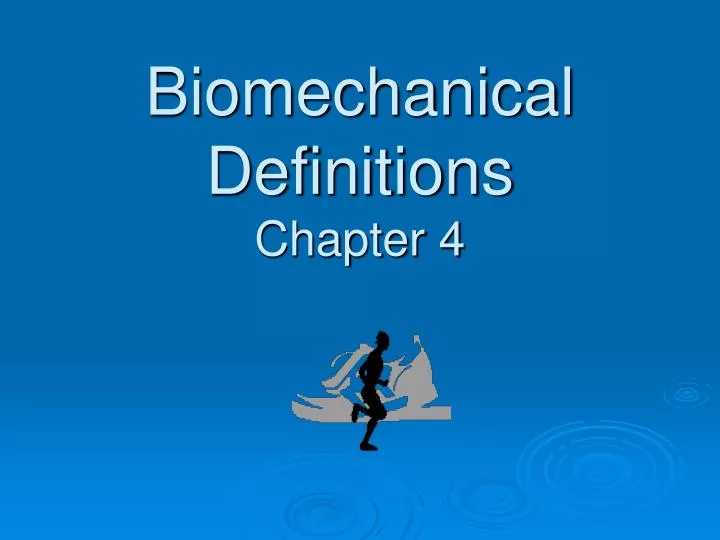 biomechanical definitions chapter 4