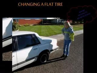 CHANGING A FLAT TIRE
