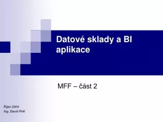 datov sklady a bi aplikace
