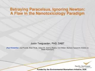 Betraying Paracelsus, Ignoring Newton: A Flaw in the Nanotoxicology Paradigm