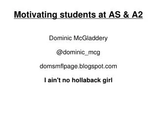 Motivating students at AS &amp; A2