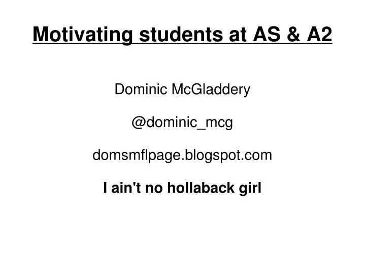 dominic mcgladdery @dominic mcg domsmflpage blogspot com i ain t no hollaback girl