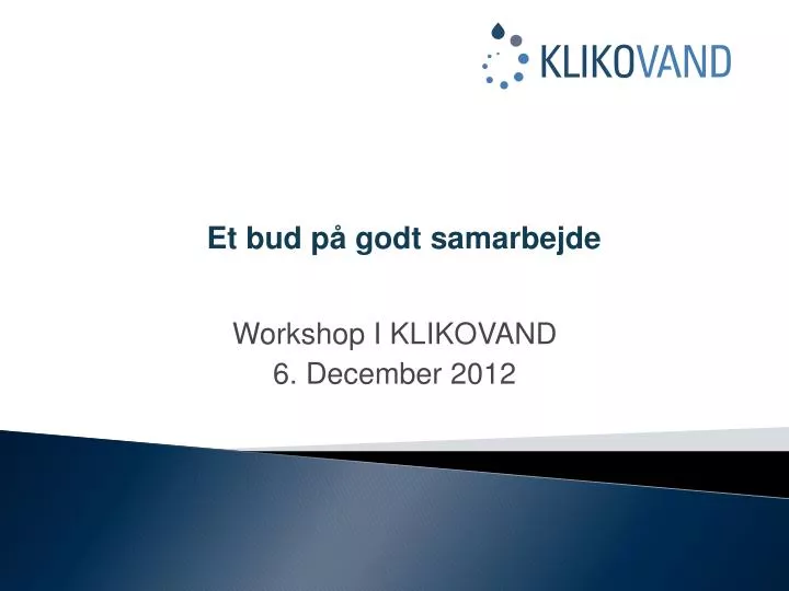 workshop i klikovand 6 december 2012