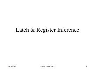 Latch &amp; Register Inference