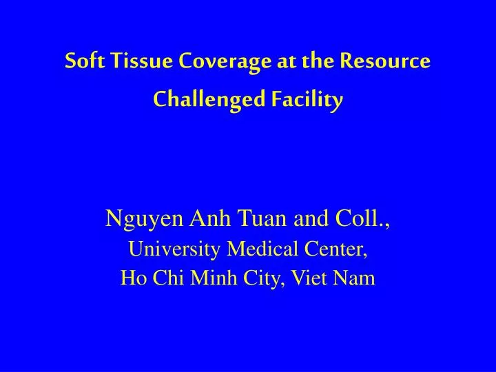 soft tissue coverage at the resource challenged facility