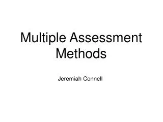 Multiple Assessment Methods