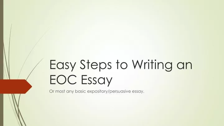 easy steps to writing an eoc essay