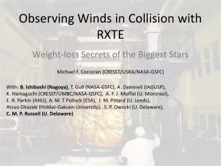 Observing Winds in Collision with RXTE