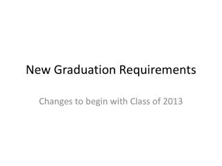 New Graduation Requirements