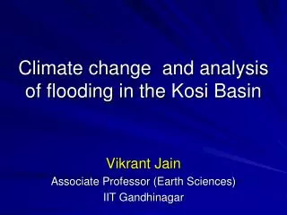 Climate change and analysis of flooding in the Kosi Basin