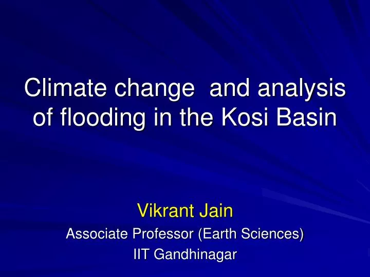 climate change and analysis of flooding in the kosi basin
