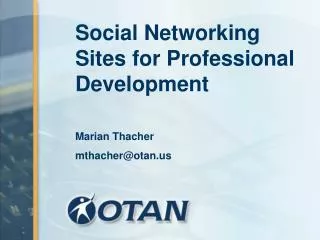 Social Networking Sites for Professional Development