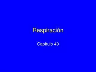 respiraci n