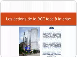 les actions de la bce face la crise
