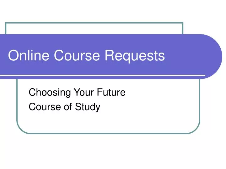 online course requests