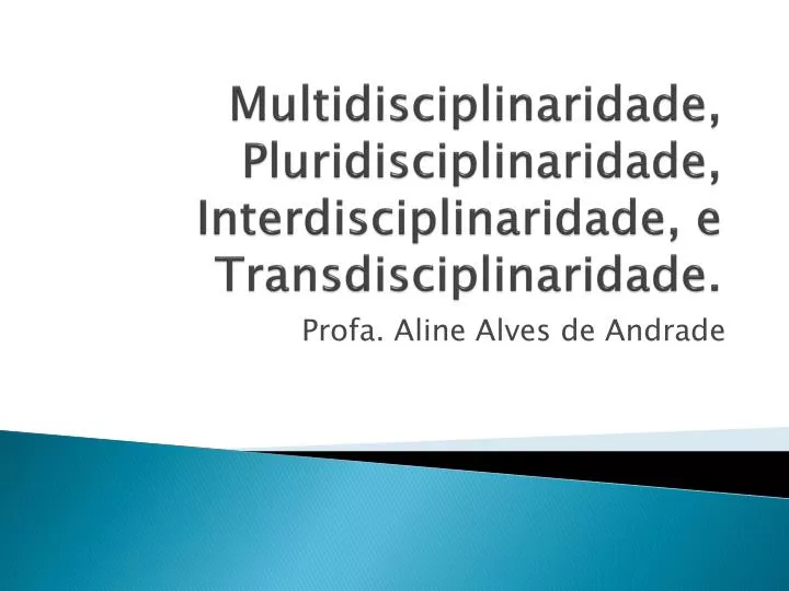 multidisciplinaridade pluridisciplinaridade interdisciplinaridade e transdisciplinaridade
