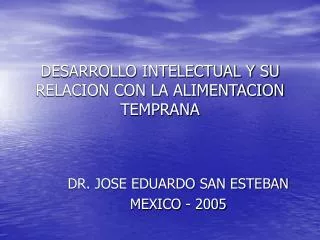 desarrollo intelectual y su relacion con la alimentacion temprana