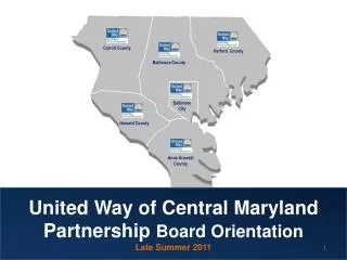 United Way of Central Maryland Partnership Board Orientation Late Summer 2011