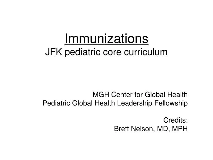 immunizations jfk pediatric core curriculum