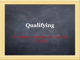 Qualifying