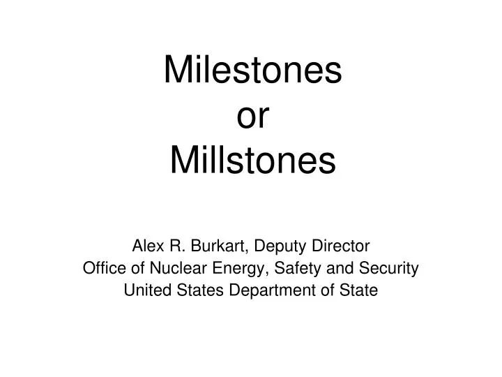 milestones or millstones