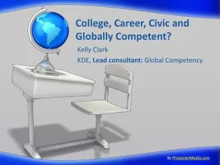 College, Career, Civic and Globally Competent?