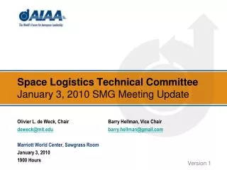 Space Logistics Technical Committee January 3, 2010 SMG Meeting Update