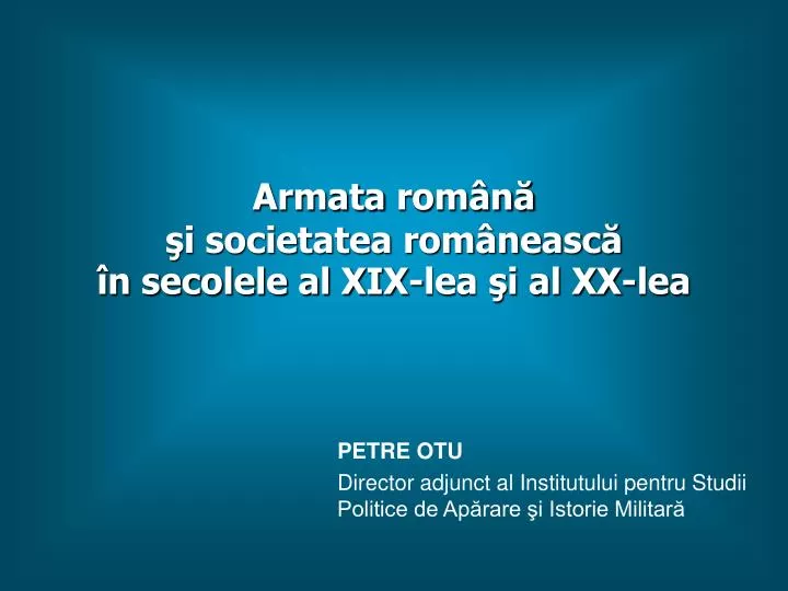 armata rom n i societatea rom neasc n secolele al xix lea i al xx lea