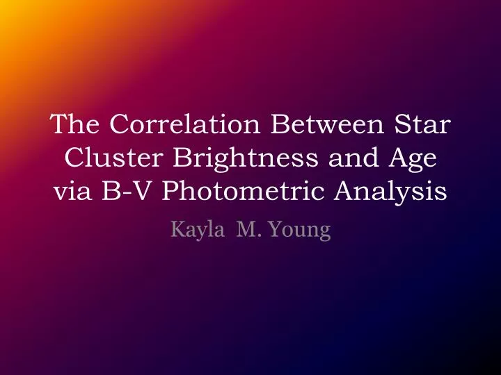 the correlation between star cluster brightness and age via b v photometric analysis