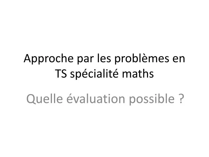 approche par les probl mes en ts sp cialit maths