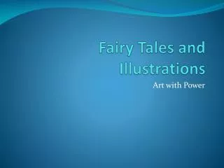 Fairy Tales and Illustrations