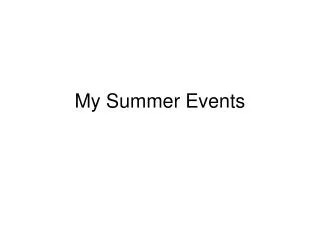 My Summer Events