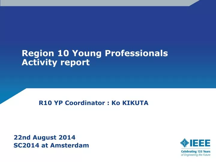region 10 young professionals activity report