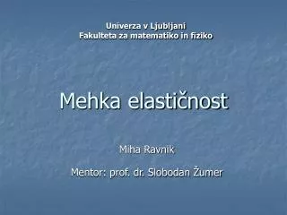 mehka elasti nost