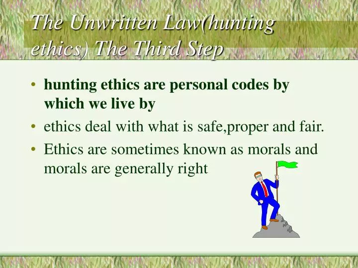 the unwritten law hunting ethics the third step