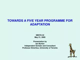 TOWARDS A FIVE YEAR PROGRAMME FOR ADAPTATION