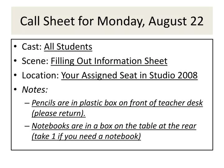 call sheet for monday august 22