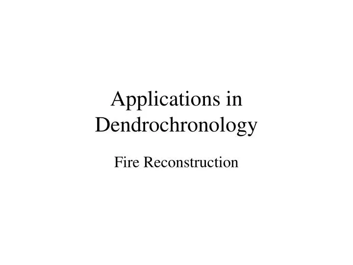 applications in dendrochronology