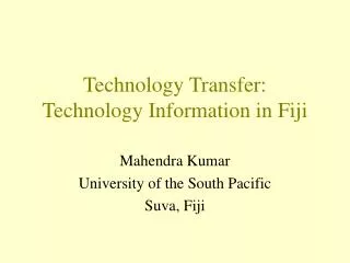 Technology Transfer: Technology Information in Fiji