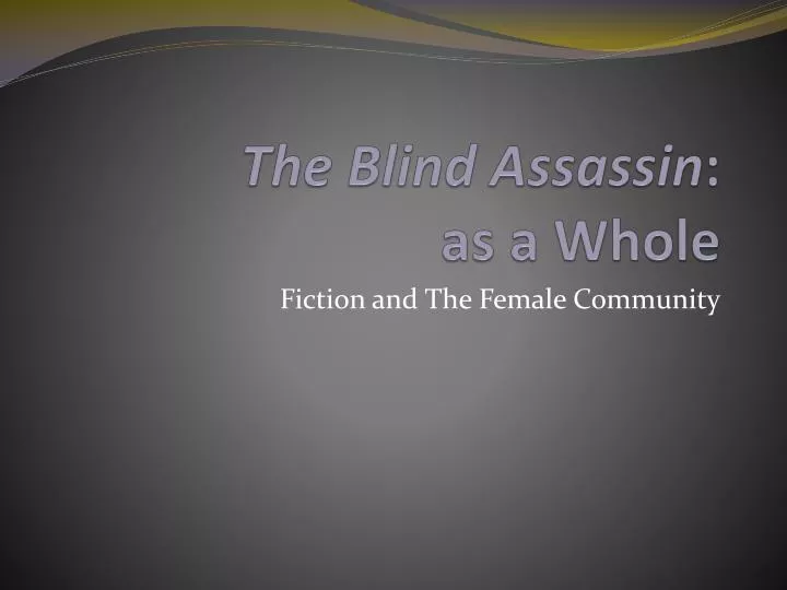 the blind assassin as a whole