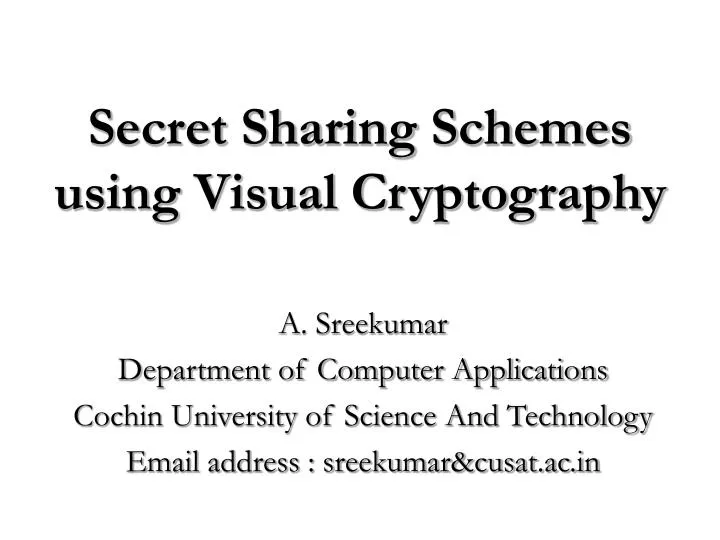 secret sharing schemes using visual cryptography