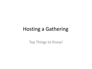 Hosting a Gathering