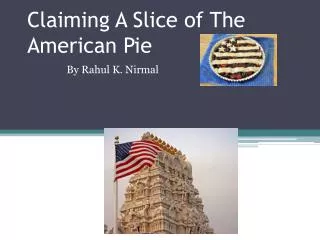 Claiming A Slice of The American Pie