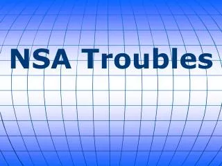 NSA Troubles