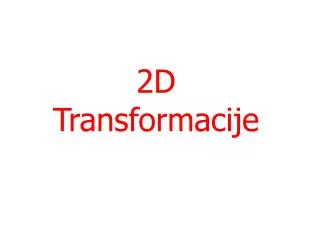 2d transforma cije