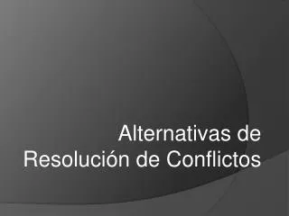 alternativas de resoluci n de conflictos
