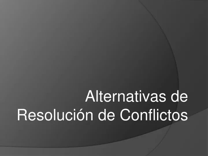 alternativas de resoluci n de conflictos
